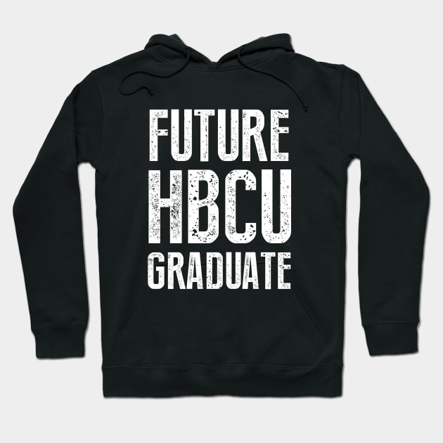 Future HBCU Graduate Hoodie by produdesign